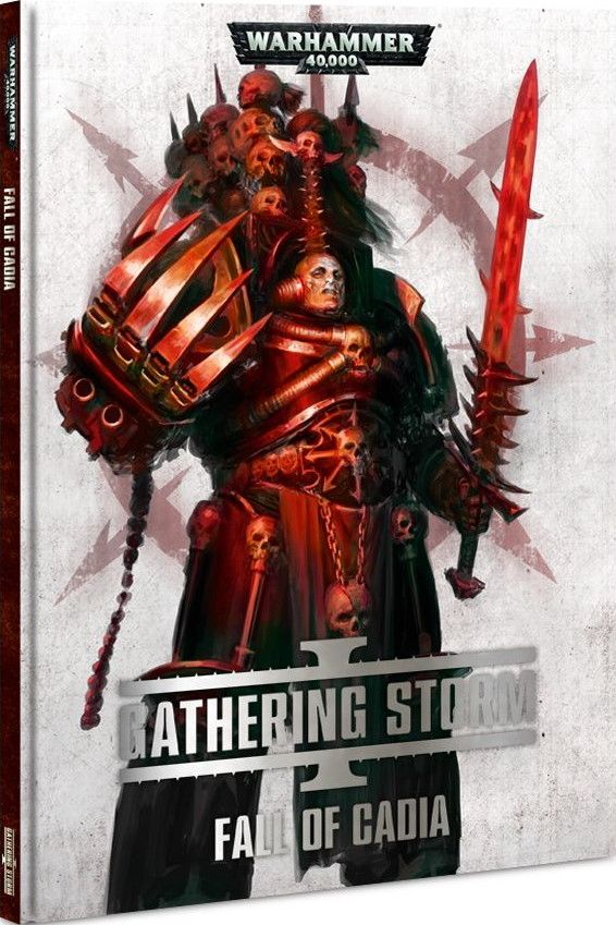 Warhammer 40,000 (7th Edition): Gathering Storm 1 - Fall of Cadia Codex
