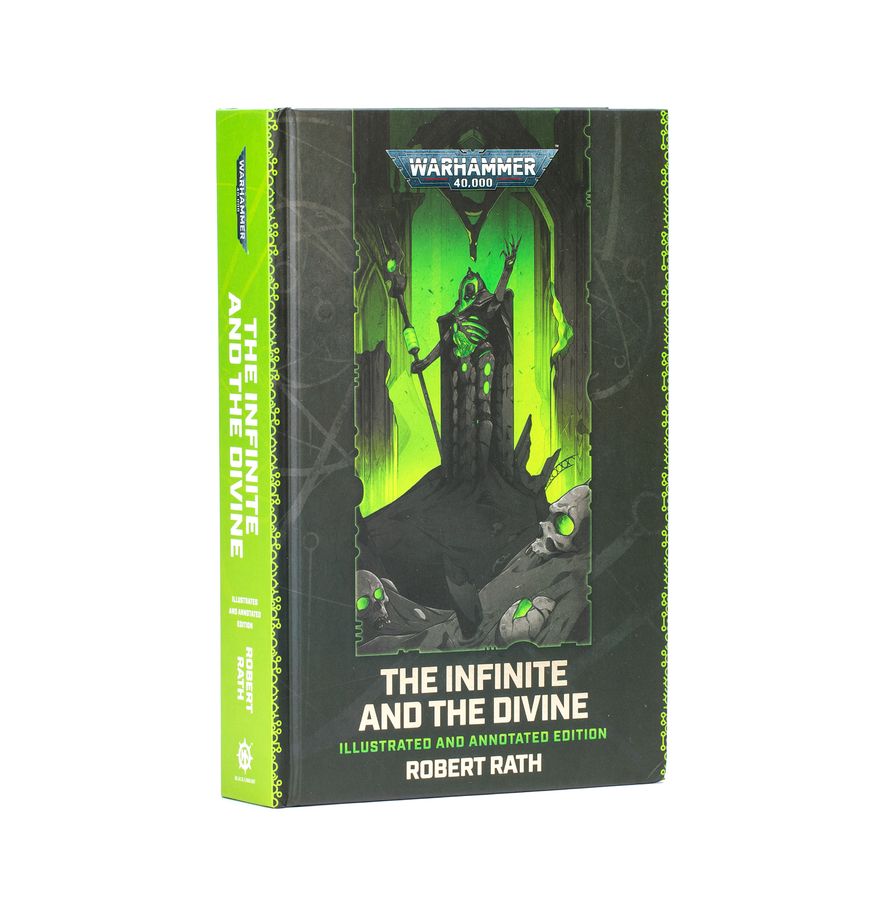 Warhammer 40,000: The Infinite and the Divine - Illustrated and Annotated Edition