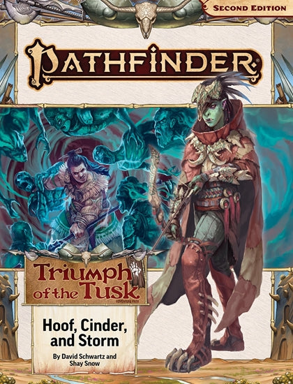Pathfinder (Second Edition): Triumph of the Tusk - Hoof, Cinder, and Storm
