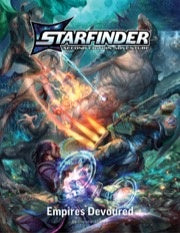 Starfinder (Second Edition): Playtest Adventure 2 - Empires Devoured