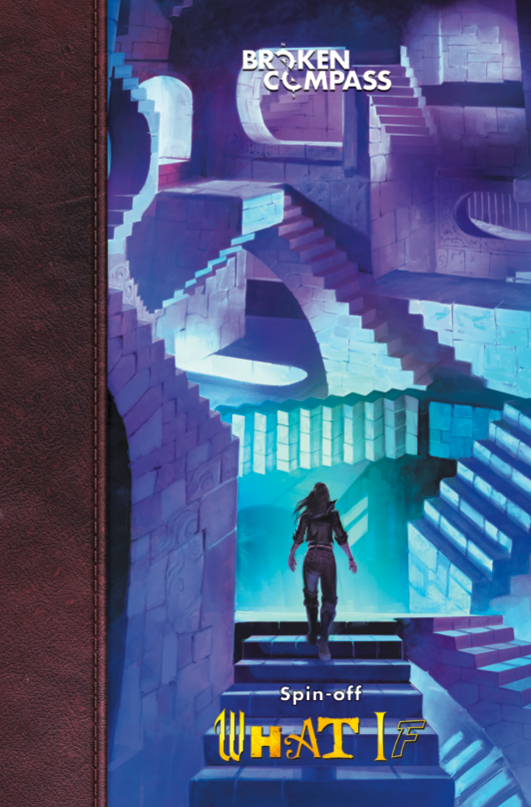 Broken Compass: What If