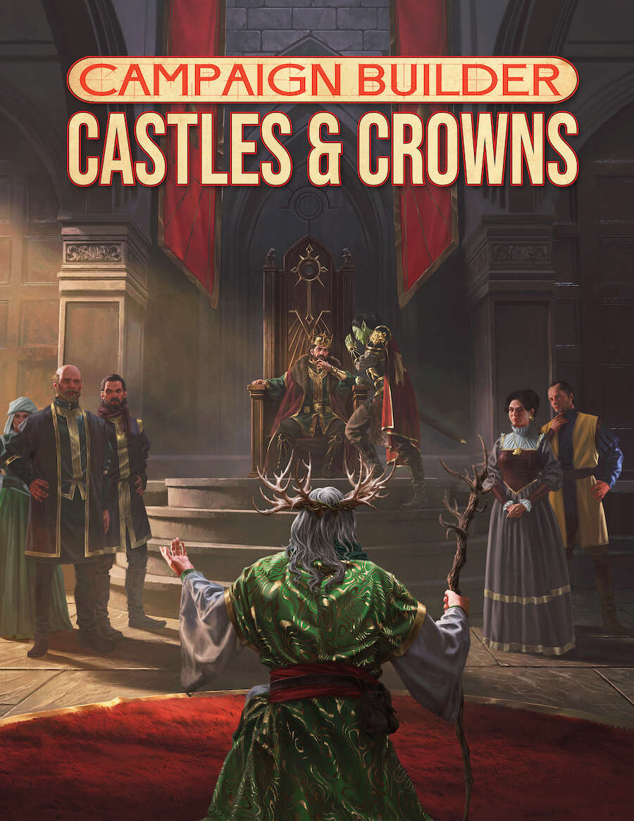Campaign Builder: Castles & Crowns