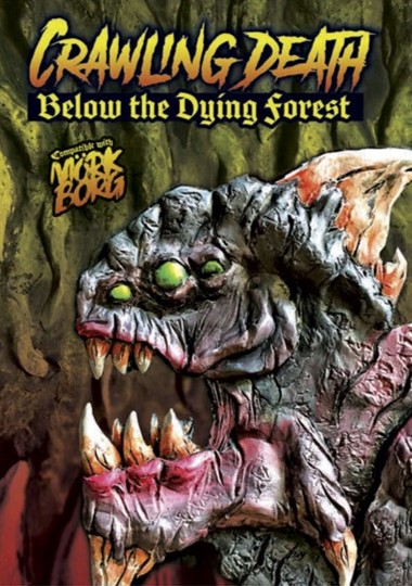 Crawling Death: Below the Dying Forest (Mork Borg)
