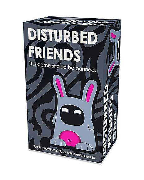 Disturbed Friends