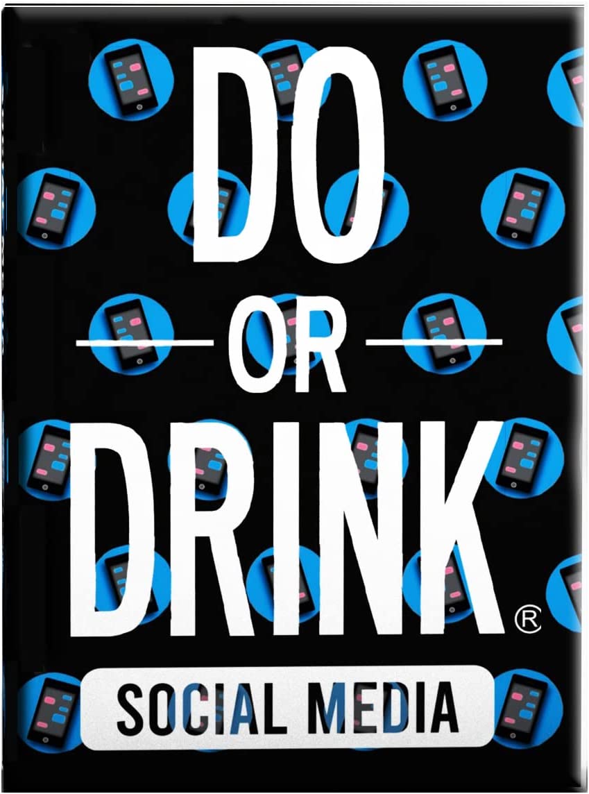 Do or Drink: Social Media