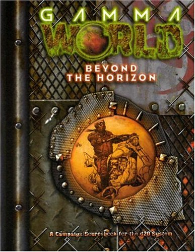 Gamma World: Beyond the Horizon