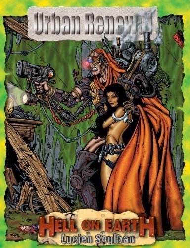 Hell on Earth: Urban Renewal