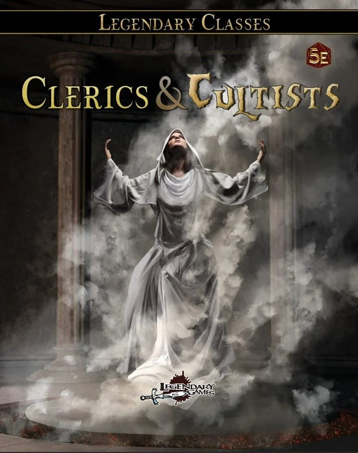 Legendary Classes: Clerics & Cultists