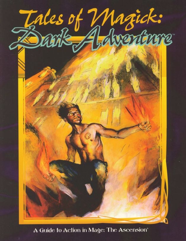 Mage: The Ascension - Tales of Magick: Dark Adventure