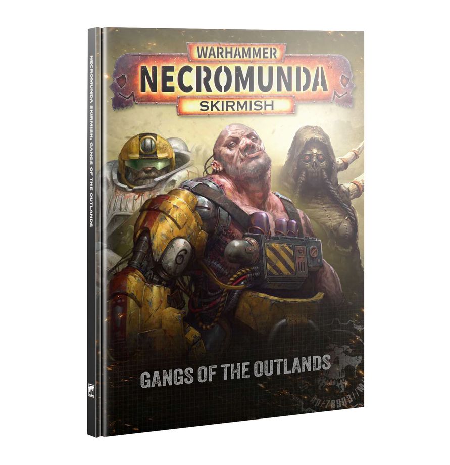 Necromunda: Skirmish - Gangs of the Outlands