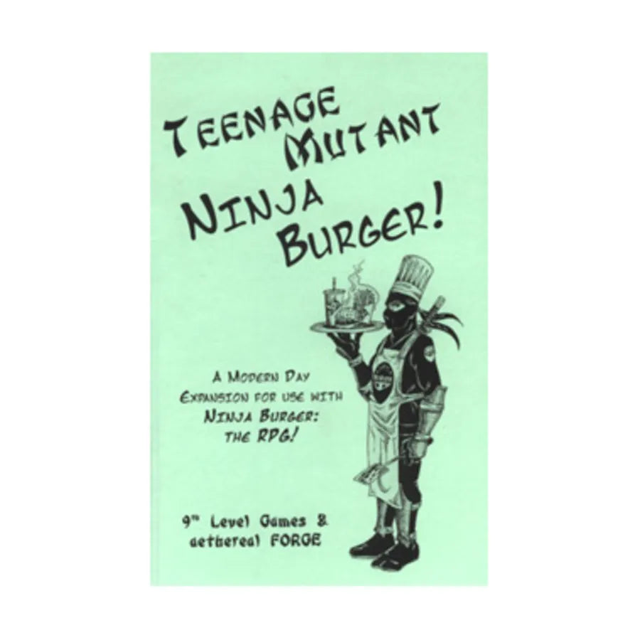 Ninja Burger: The RPG - Teenage Mutant Ninja Burger