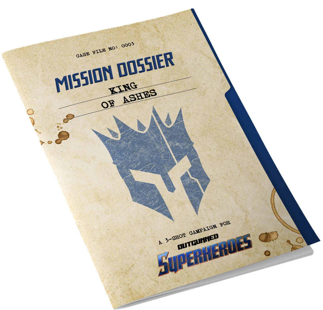 Outgunned: Superheroes Mission Dossier - King of Ashes