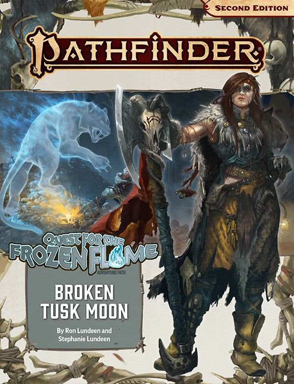 Pathfinder (Second Edition): Quest for the Frozen Flame - Broken Tusk Moon