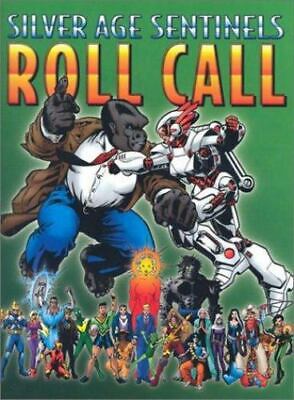 Silver Age Sentinels: Roll Call