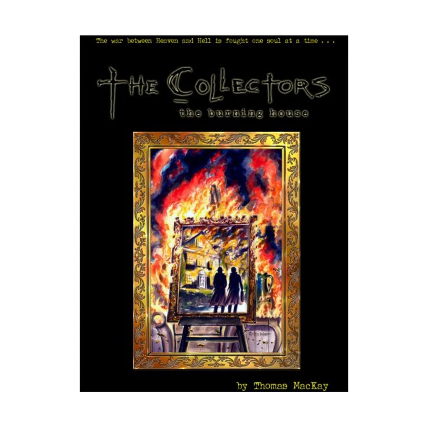 The Collectors: The Burning House