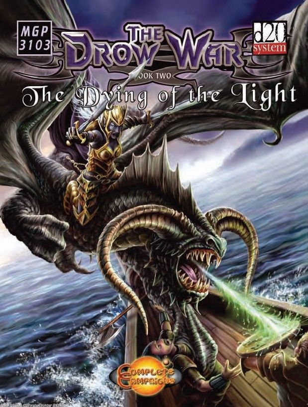 The Drow Wars Book 2: The Dying of the Light