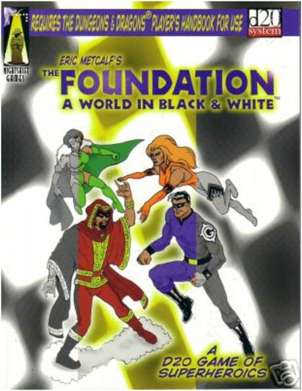 The Foundation: A World in Black & White