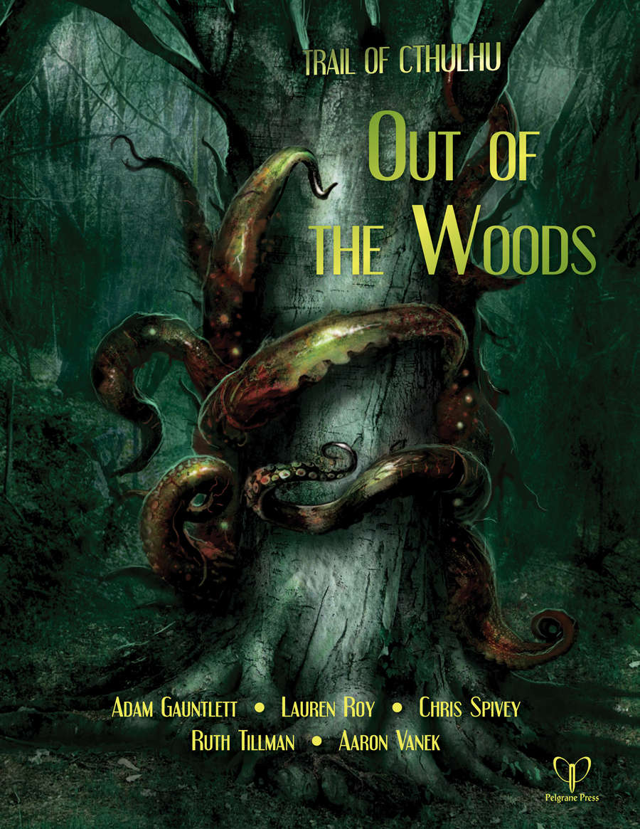 Trail of Cthulhu: Out of the Woods