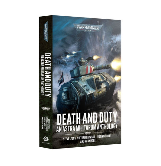 Warhammer 40,000: Death and Duty - An Astra Militarum Anthology