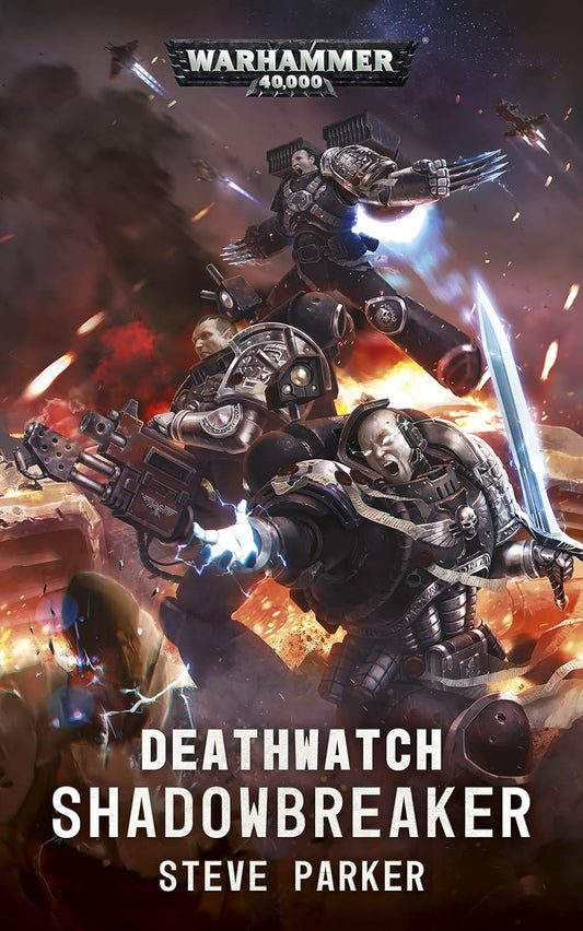 Warhammer 40,000: Deathwatch - Shadowbreaker Novel