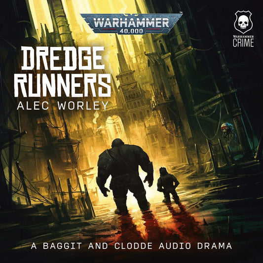 Warhammer 40,000: Dredge Runners Audio Drama