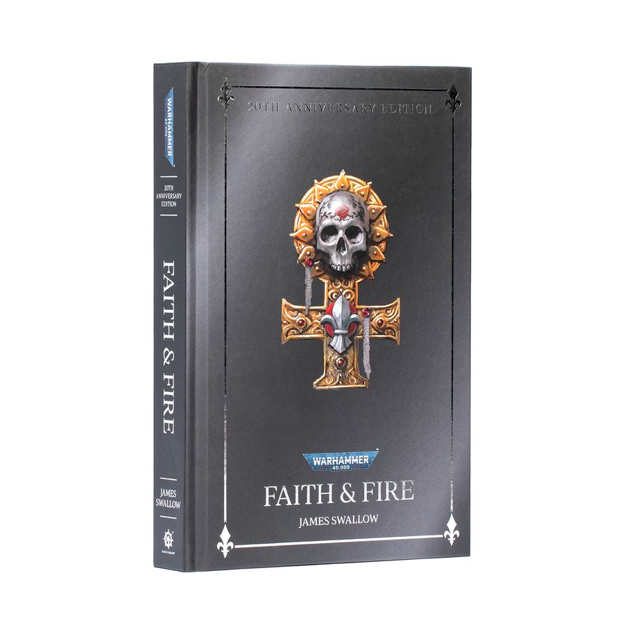 Warhammer 40,000: Faith & Fire - 20th Anniversary Edition