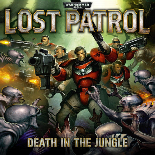 Warhammer 40,000 (8th Edition): Lost Patrol - Death in the Jungle
