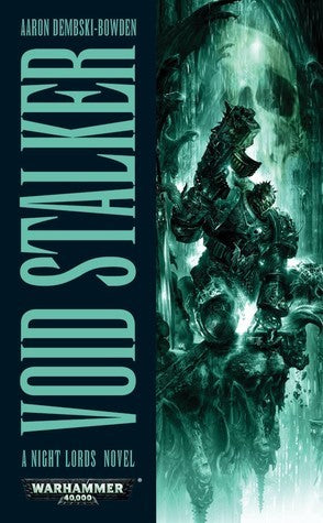 Warhammer 40,000: Night Lords - Void Stalker Novel