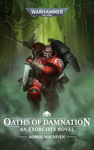 Warhammer 40,000: Oaths of Damnation - An Exorcists Novel