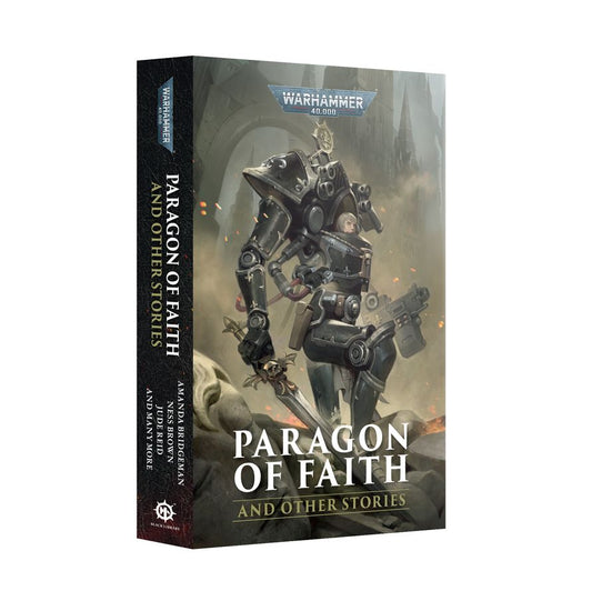 Warhammer 40,000: Paragon of Faith and Other Stories