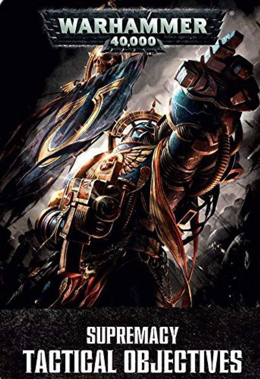 Warhammer 40,000 (8th Edition): Supremacy Tactical Objectives