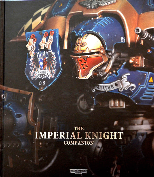 Warhammer 40,000: The Imperial Knight Companion