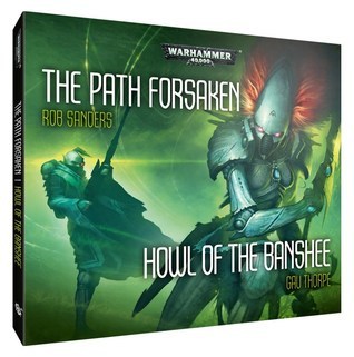 Warhammer 40,000: Howl of the Banshee / The Path Forsaken Audio Dramas