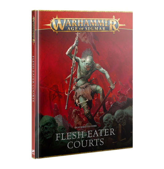 Warhammer: Age of Sigmar - Death Battletome: Flesh-Eater Courts