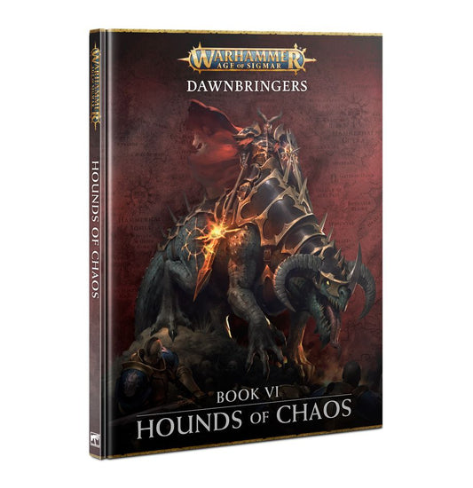 Warhammer: Age of Sigmar - Dawnbringers Book VI: Hounds of Chaos