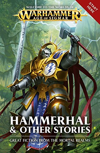 Warhammer: Age of Sigmar - Hammerhal & Other Stories