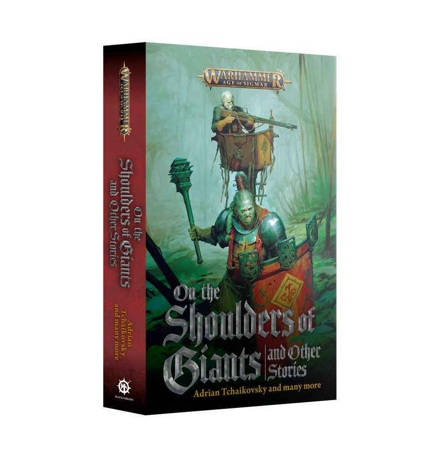 Warhammer: Age of Sigmar - On the Shoulders of Giants and Other Stories