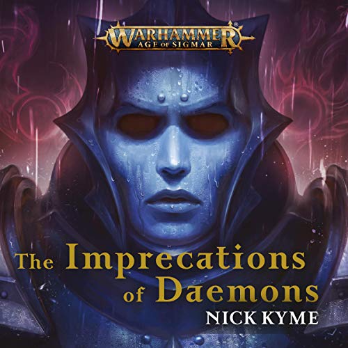 Warhammer: Age of Sigmar - The Imprecations of Daemons Audio Drama