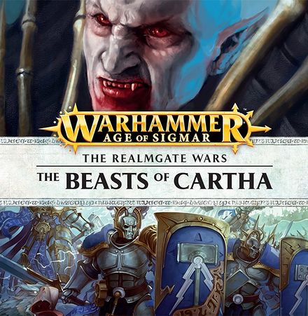 Warhammer: Age of Sigmar - The Realmgate Wars: The Beasts of Cartha Audio Drama