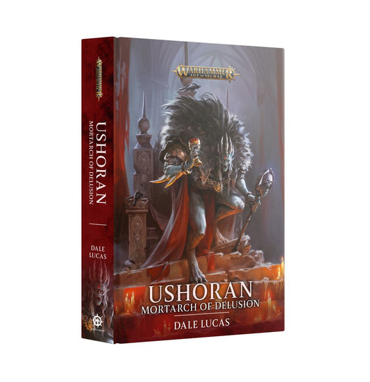 Warhammer: Age of Sigmar - Ushoran: Mortarch of Delusion (Hardcover Novel)