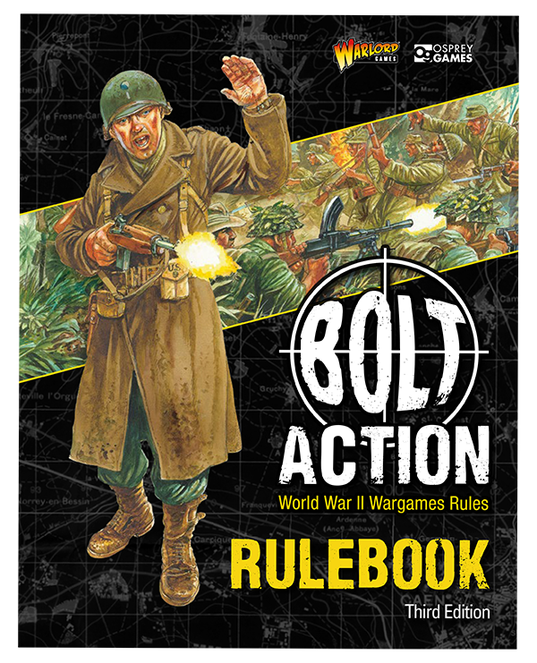 Bolt Action World War II Wargame Rules: Rulebook Third Ediiton