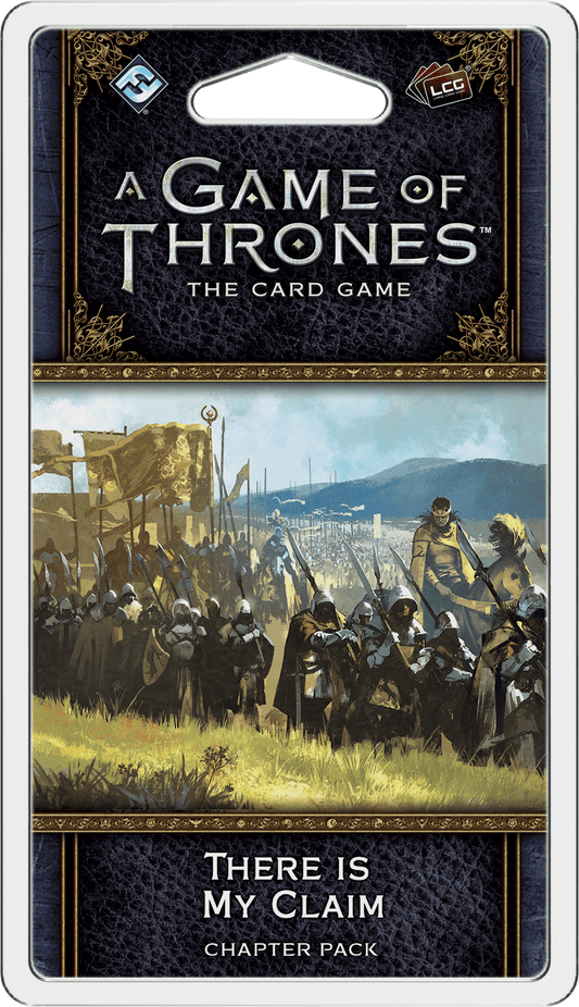 A Game of Thrones: The Card Game (Second Edition) - There is My Claim