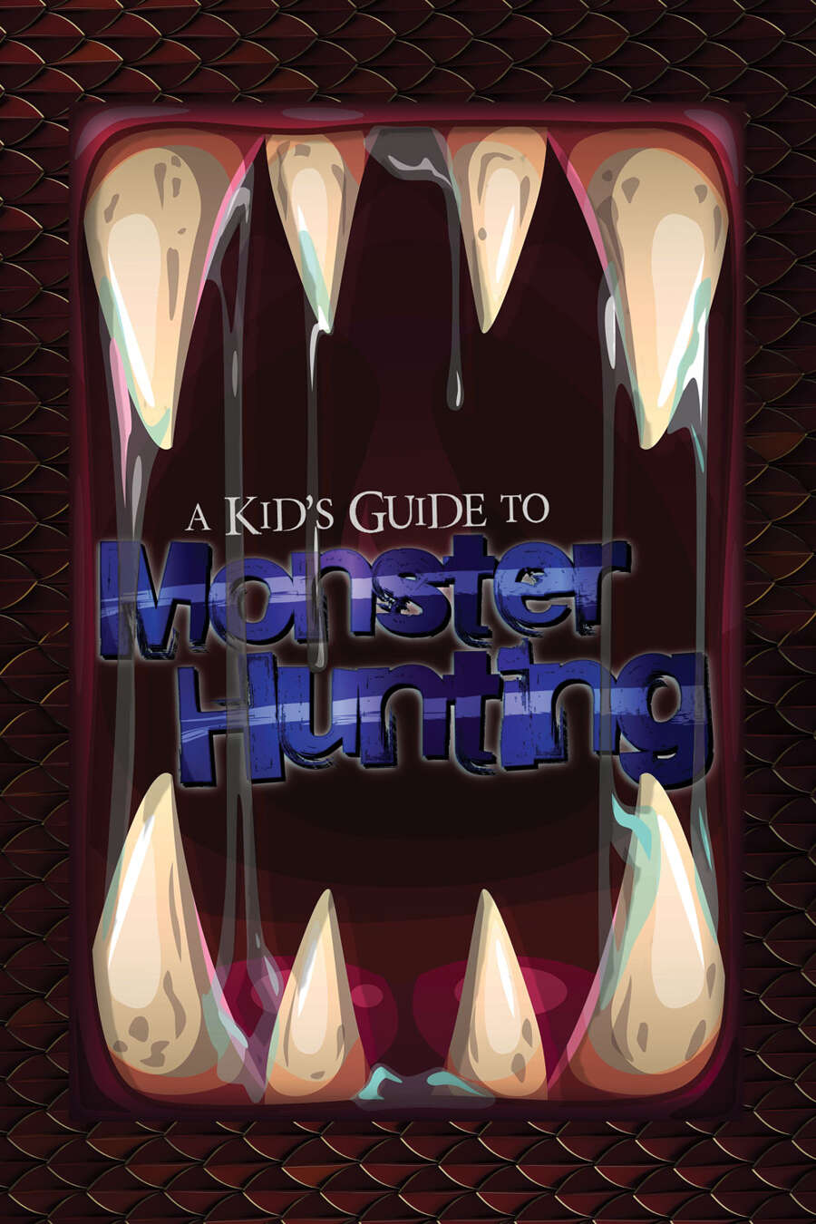 A Kid's Guide to Monster Hunting