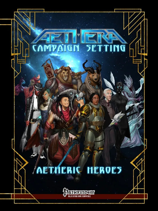 Aethera: Campaign Setting - Aetheric Heroes