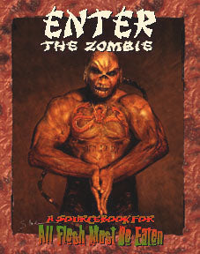 All Flesh Must Be Eaten: Enter the Zombie