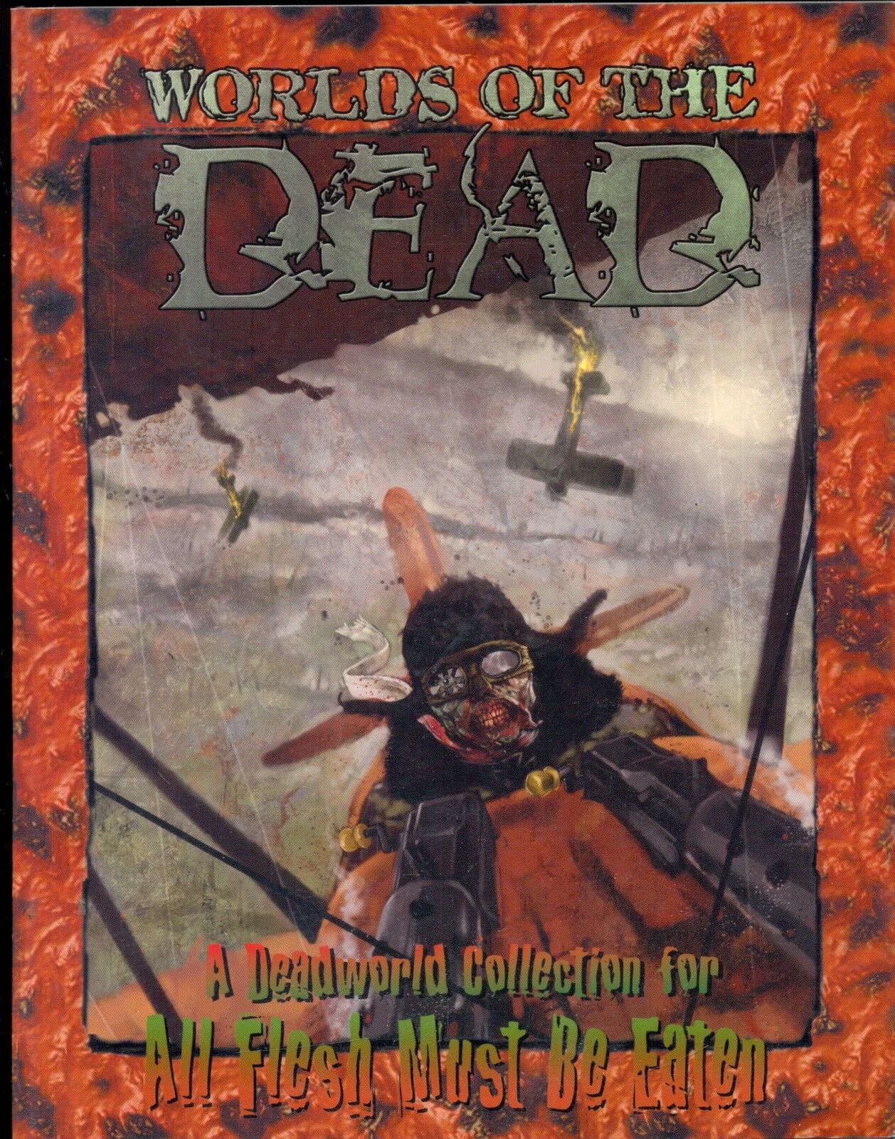 All Flesh Must Be Eaten: Worlds of the Dead