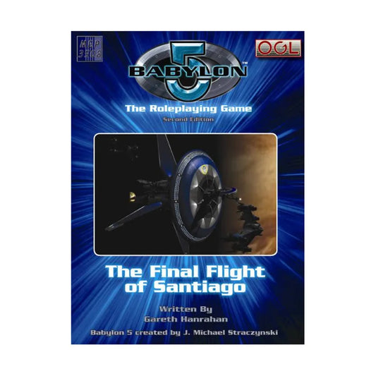 Babylon 5: The Roleplaying Game - The Final Flight of Santiago