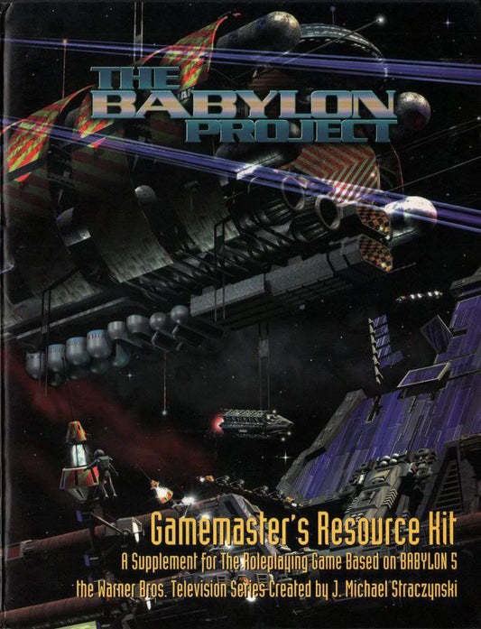 Babylon 5: The Babylon Project - Gamemaster's Resource Kit