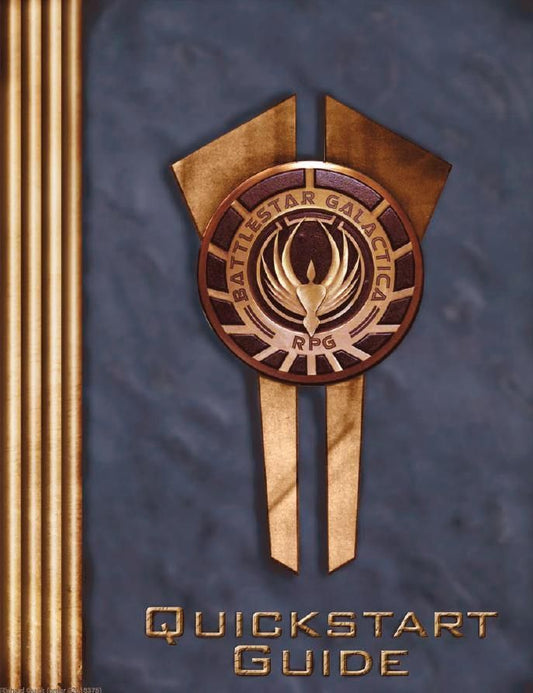 Battlestar Galactica RPG: Quickstart Guide