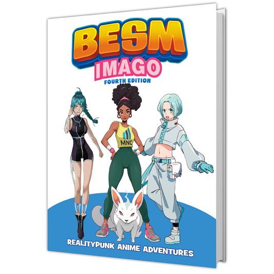 BESM Imago Fourth Edition: Realitypunk Anime Adventures